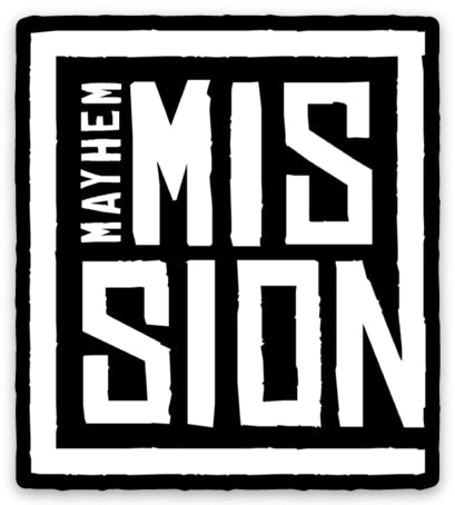 Mayhem Mission Sticker: Original